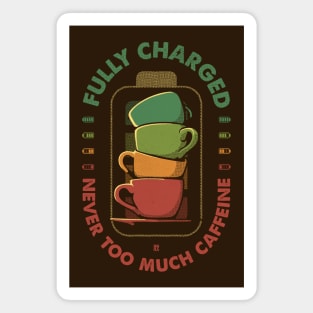 Fully Charged Morning Coffee Addicted Magnet